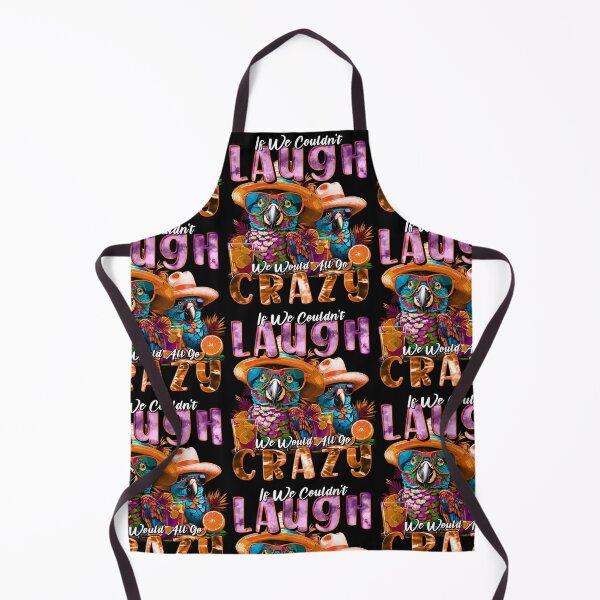 Item preview, if We Couldn't Laugh We'd All Go Crazy A Parrot Island Cocktail Fiesta designed and sold by MindWave THC.