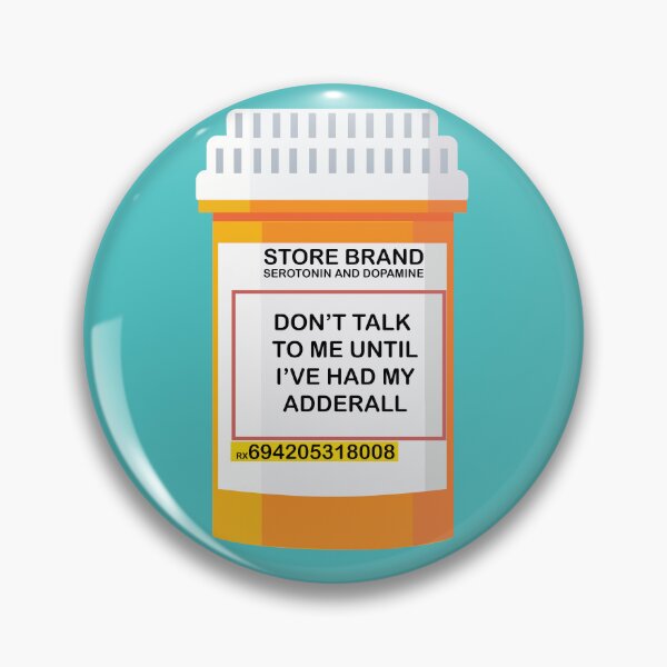 Item preview, Don't talk to me until I've had my adderall. designed and sold by remerasnerdas.