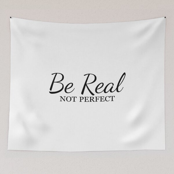 Item preview, Be Real Not Perfect designed and sold by Minimalist Quotes and Sayings.