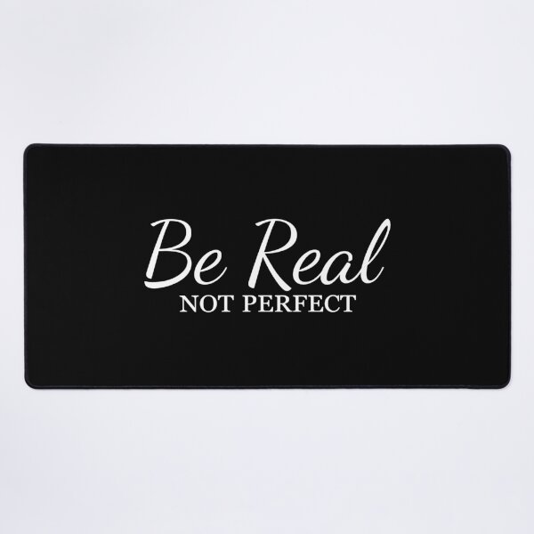 Item preview, Be Real Not Perfect designed and sold by Minimalist Quotes and Sayings.
