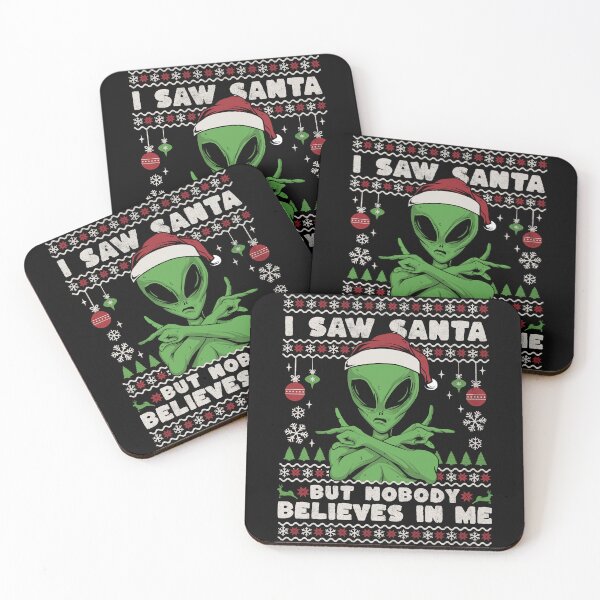 Item preview, Funny Alien Christmas I Saw Santa But Nobody Believes In Me designed and sold by tincho86tb.
