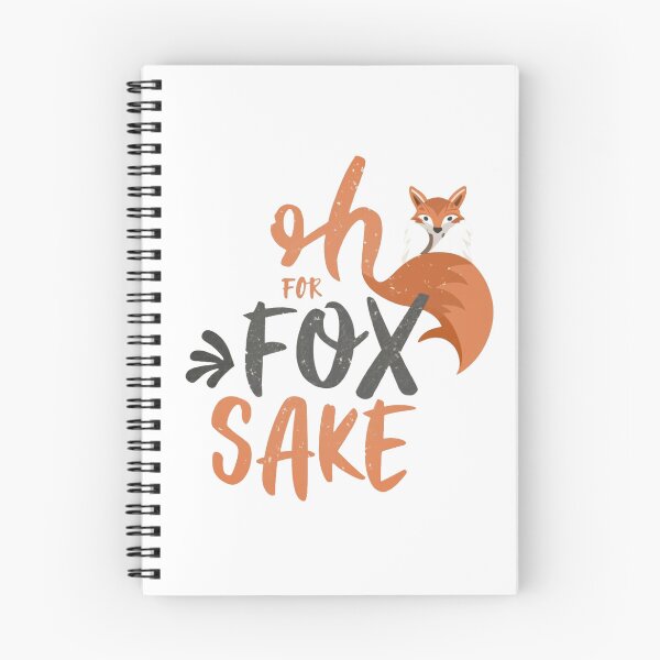 Item preview, Oh For Fox Sake designed and sold by IM Hunter.