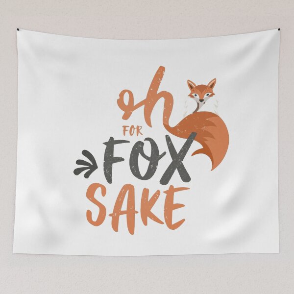 Item preview, Oh For Fox Sake designed and sold by IM Hunter.