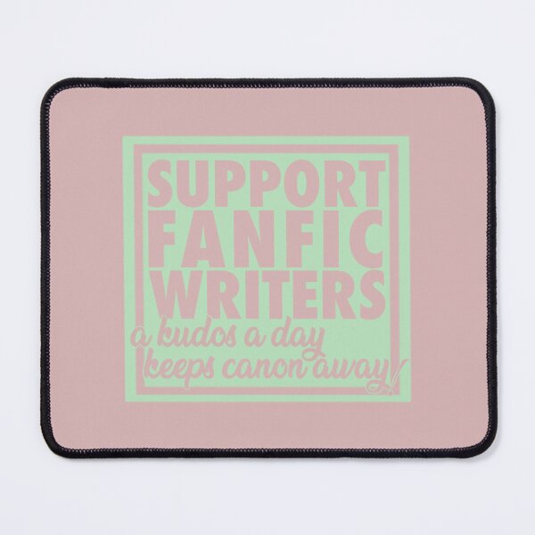 Item preview, Support Fanfic Writers - Pink/Light Green designed and sold by G-S-A.