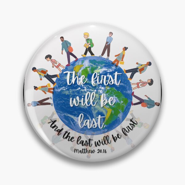Item preview, The first wil be last,... Matthew 20:16 designed and sold by AIEFilms.