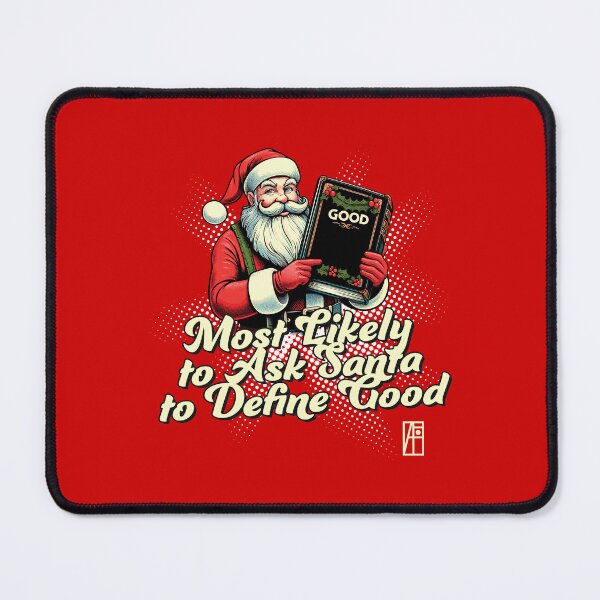 Item preview, Most Likely to Ask Santa to Define Good - Christmas Matching - Happy Xmas designed and sold by ArtProjectShop.