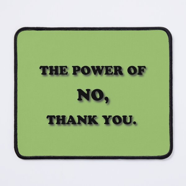 Item preview, (BF) The power of no, thank you. designed and sold by greatvibes4u.