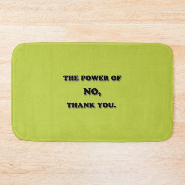 Item preview, (BF) The power of no, thank you. designed and sold by greatvibes4u.