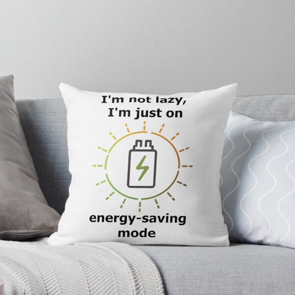 Item preview, I'm not lazy, I'm just on energy-saving mode designed and sold by unicornunicorn.