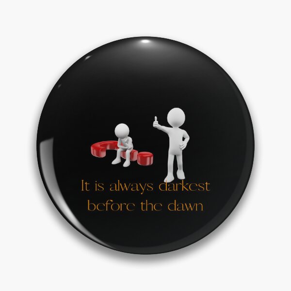 Item preview, It is always darkest before the down designed and sold by Moris-shop.