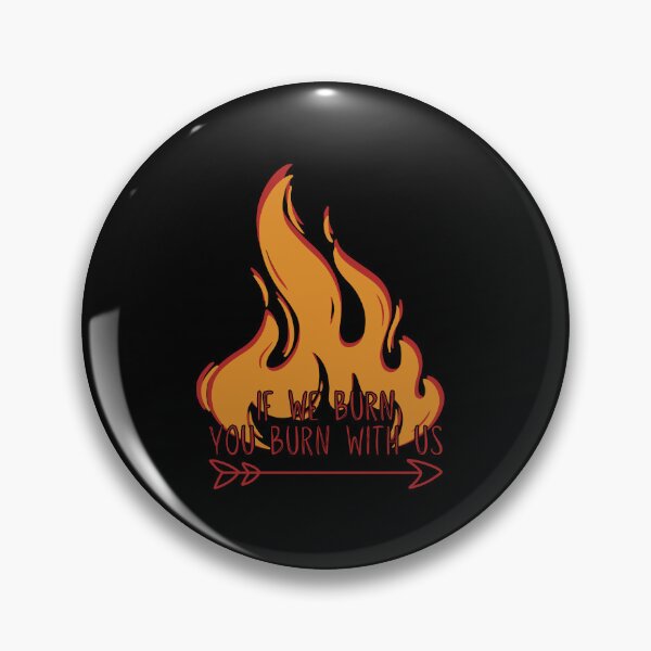 Item preview, If We Burn You Burn With Us designed and sold by Megurix.