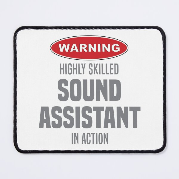 Item preview, Highly Skilled Sound Assistant in Action designed and sold by NermilioDesigns.