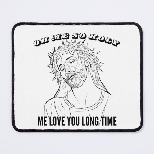 Item preview, OH ME SO HOLY designed and sold by LloydLegacy2020.