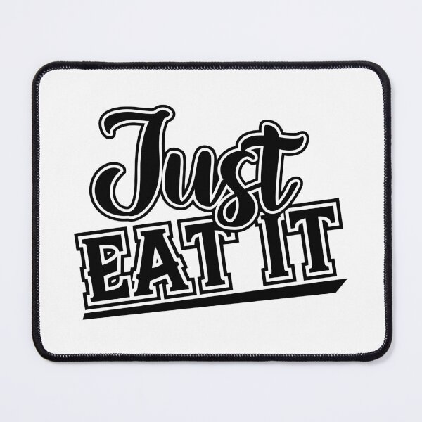 Item preview, Just Eat It designed and sold by Islanr.