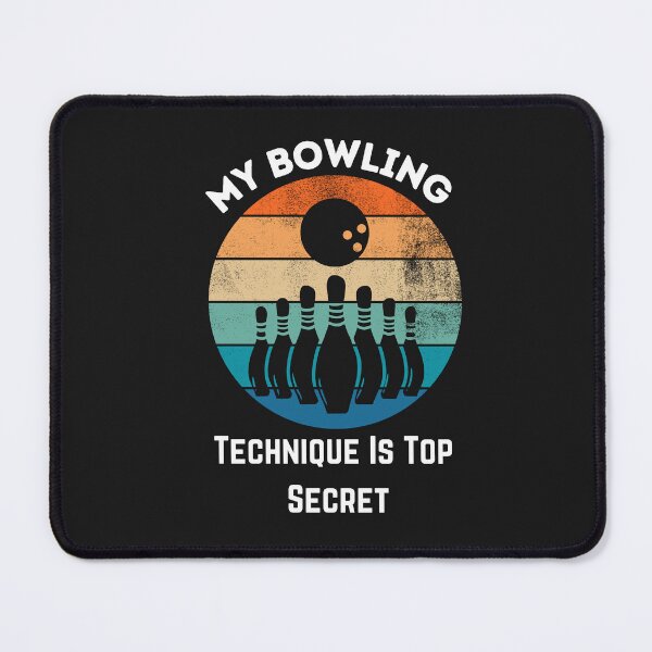 Item preview, My Bowling Technique Is Top Secret designed and sold by vaggleTown.