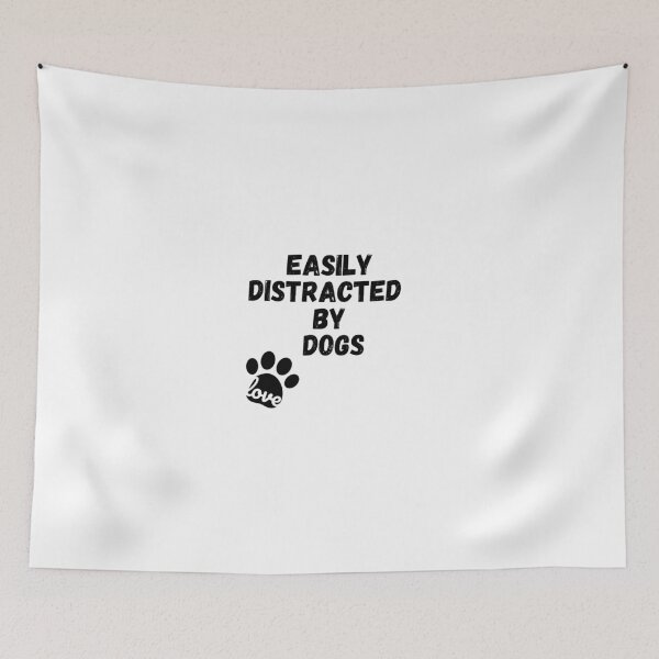 Item preview, Easily Distracted by Dogs - Canine Daydreamer,A Pawsitively Stylish Collection designed and sold by CYGIS STORE.