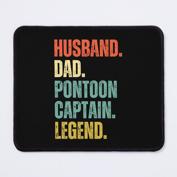 Item preview, Husband Dad Pontoon Captain Legend designed and sold by Beezi Graphix.