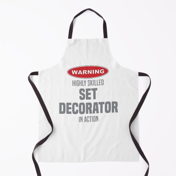 Item preview, Highly Skilled Set Decorator in Action designed and sold by NermilioDesigns.