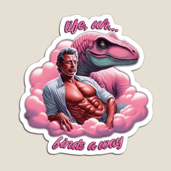 Item preview, Life, uh... Finds a Way Pink Ian Malcolm designed and sold by liminalcandy.