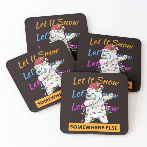 Item preview,   Let it Snow Somewhere Else designed and sold by leshewle.