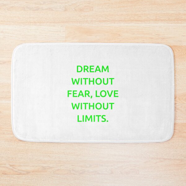 Item preview, Dream without fear, love without limits. designed and sold by IMCDT.