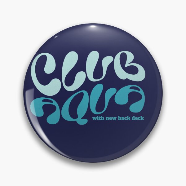 Item preview, Club Aqua with new back deck - i think you should leave designed and sold by Primotees.