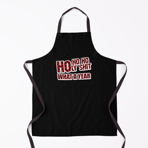 Item preview, HO HO HO HOLY SHIT WHAT A YEAR designed and sold by Cr1sV.