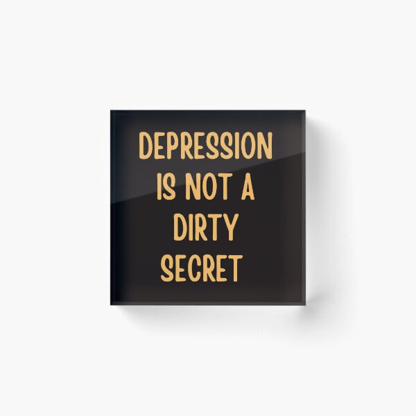 Item preview,  Depression is Not a Dirty Secret,Mental Health designed and sold by ladylalitafanta.