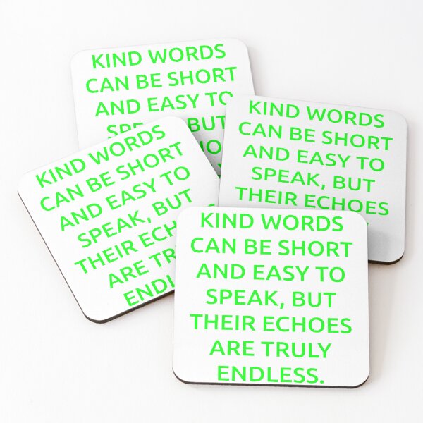 Item preview, Kind words can be short and easy to speak, but their echoes are truly endless. designed and sold by IMCDT.