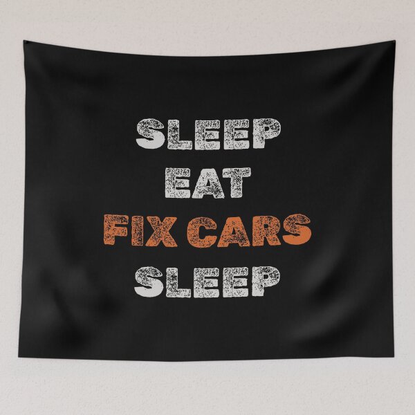 Item preview, Sleep eat fix cars sleep. For car enthusiast designed and sold by twisted-dot.