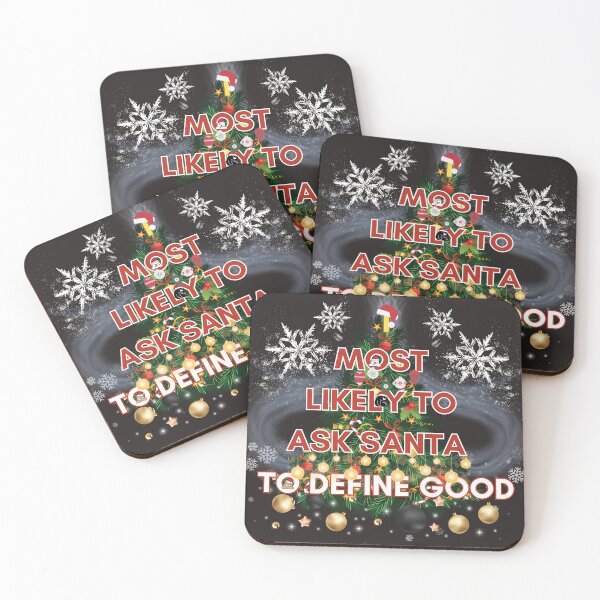 Item preview, Most Likely To Ask Santa To Define Good designed and sold by Enchanted Patterns of Alice.