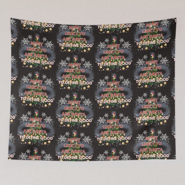Item preview, Most Likely To Ask Santa To Define Good designed and sold by Enchanted Patterns of Alice.