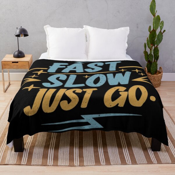 Item preview, Fast slow just Go designed and sold by Coollzone.
