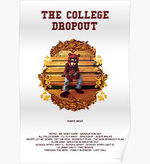 COLLEGE DROPOUT Poster