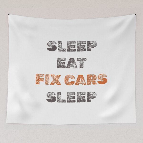 Item preview, Sleep eat fix cars sleep. For car enthusiast designed and sold by twisted-dot.