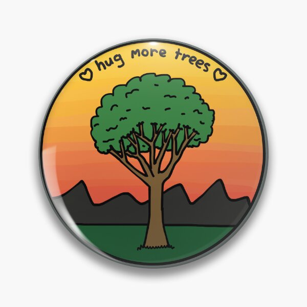 Item preview, “Hug more trees” pin designed and sold by TarrieBerry.