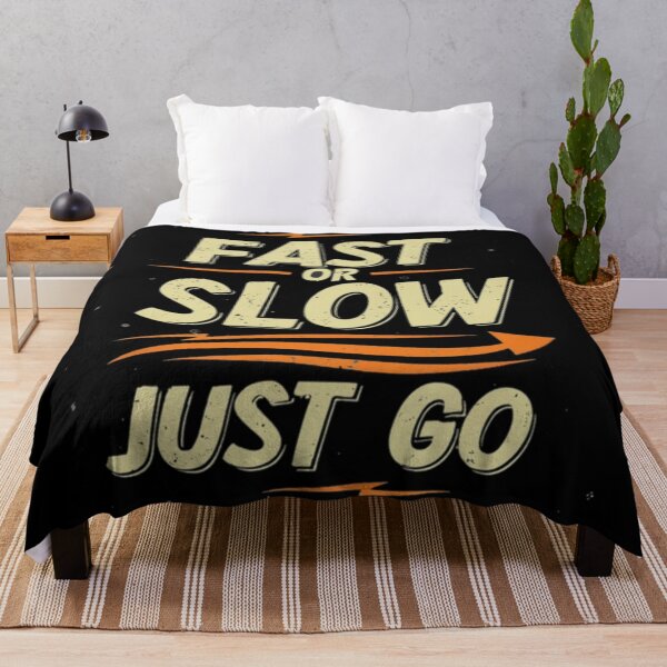 Item preview, Fast or slow just go designed and sold by Coollzone.