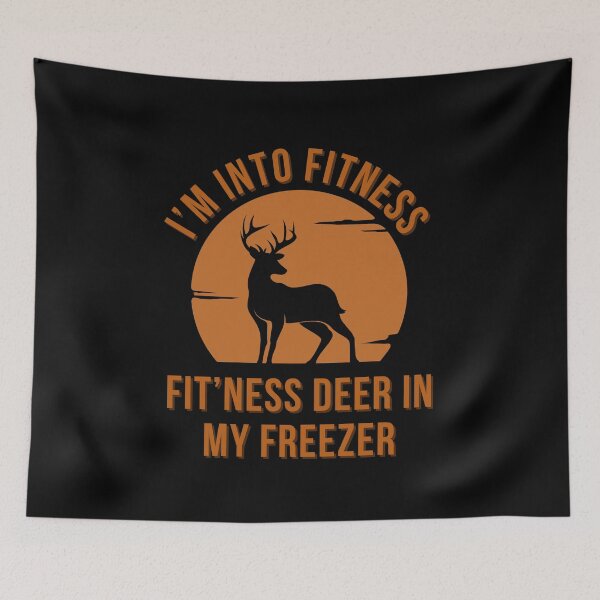 Item preview, I'm Into Fitness Fit'Ness Deer In My Freezer designed and sold by NaaEchDesign ⭐⭐⭐⭐⭐.