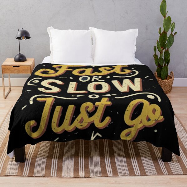 Item preview, Fast or slow just go designed and sold by Coollzone.