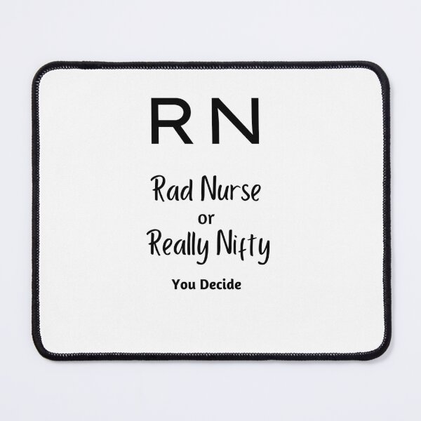 Item preview, RN Rad Nurse or Really Nifty You Decide designed and sold by TugForkFinds.