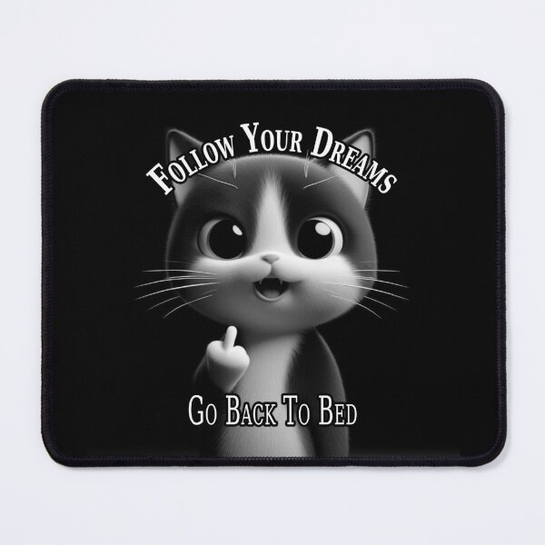 Item preview, Follow Your Dreams Go Back To Bed designed and sold by A-T-H.