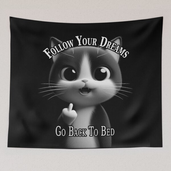 Item preview, Follow Your Dreams Go Back To Bed designed and sold by A-T-H.