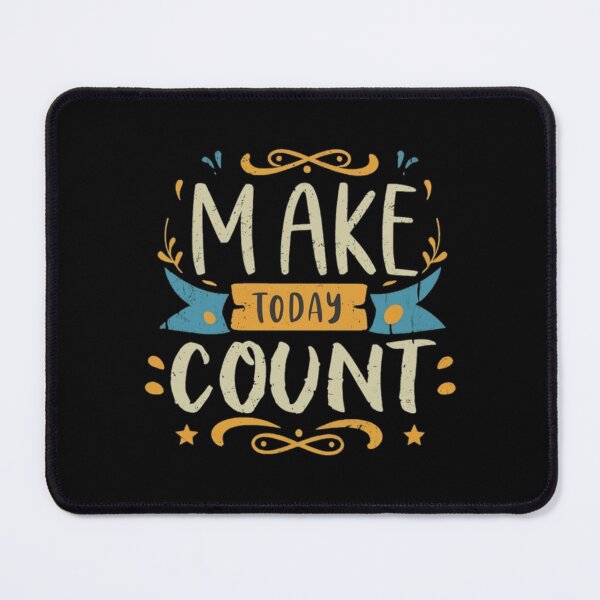 Item preview, Make today count designed and sold by Coollzone.