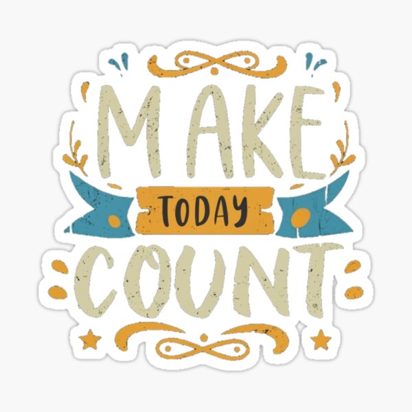 Item preview, Make today count  designed and sold by Coollzone.