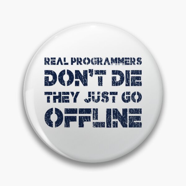 Artikelvorschau, Echte Programmierer sterben nicht, sie gehen einfach offline – Humor für Programmierer, Programmierer, Entwickler, Computeringenieure (dunkelblaues Distressed-Design) entworfen und verkauft von Spiprinto.