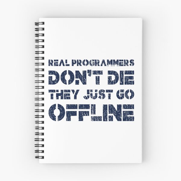 Item preview, Real Programmers Don't Die, They Just Go Offline - Programmer, Coder, Developer, Computer Engineer Humor (Dark Blue Distressed Design) designed and sold by Spiprinto.
