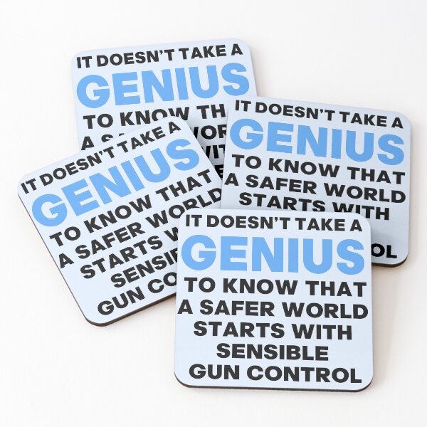 Item preview, IT DOESN'T TAKE A GENIUS SENSIBLE GUN CONTROL  designed and sold by LoveAndDefiance.