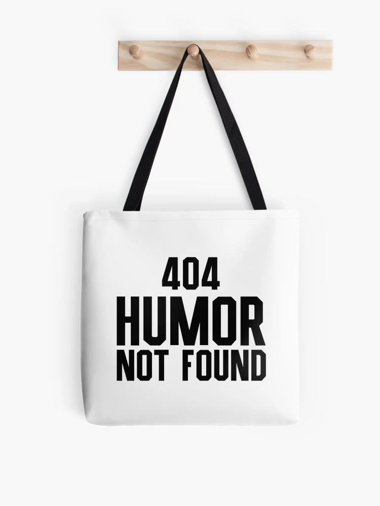 Thumbnail 1 of 2, Tote Bag, 404 Humor Not Found - Programmer, Coder, Developer, Computer Engineer Humor (Black Design) designed and sold by Spiprinto.
