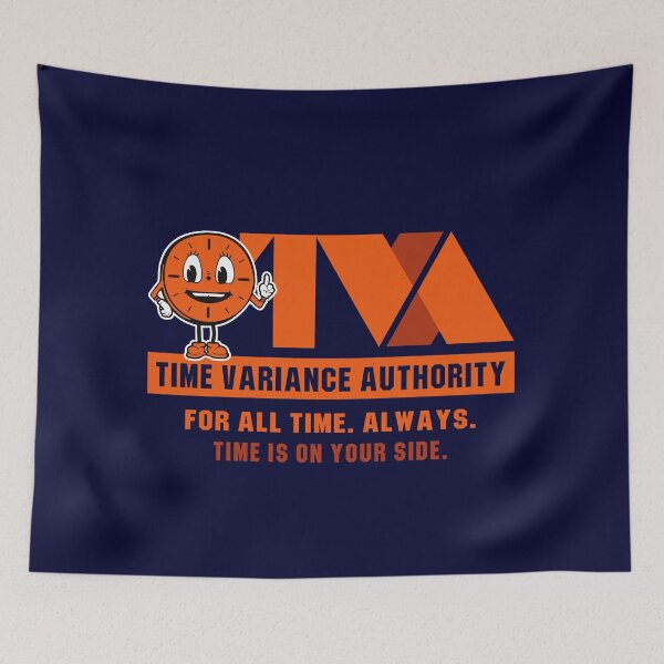 Item preview, TVA Time Variance Authority Time Is On Your Side designed and sold by Alema Art.