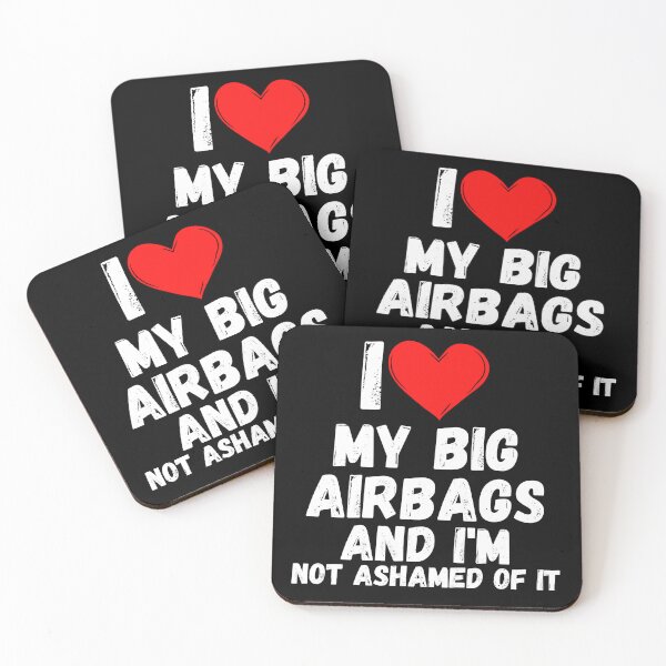 Item preview, I love My Big Airbags and  i'm not ashamed of it - a perfect symbol for anyone who loves another person designed and sold by Bielecki-es.